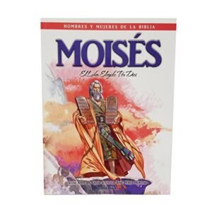 Moises / Hombres Y Mujeres De La Biblia