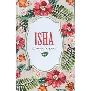 Biblia TLA ISHA Floral. TD. Biblia de estudio para mujer.