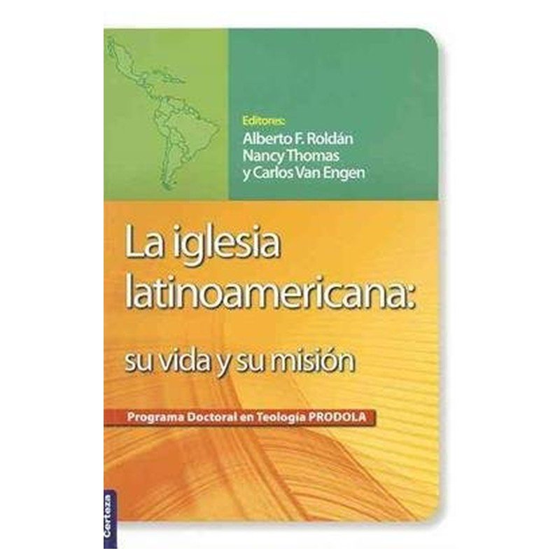 Iglesia Latinoamericana/Su Vida Y Su Mision 1 Iglesia Latinoamericana/Su Vida Y Su Mision