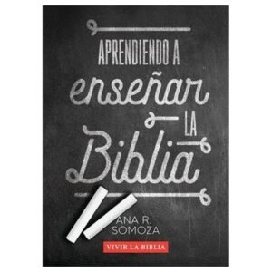 Aprendiendo A Enseñar La Biblia