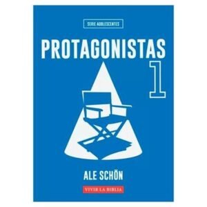 Protagonistas 1/ Vivir La Biblia