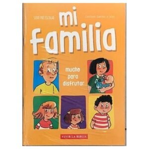 Mi Familia/ Mucho Para Disfrutar/ Vivir La Biblia