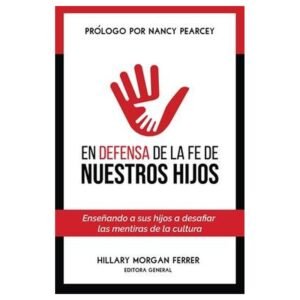 En Defensa De La Fe De Nuestros Hijos