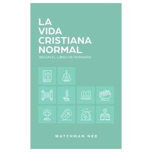 La Vida Cristiana Normal