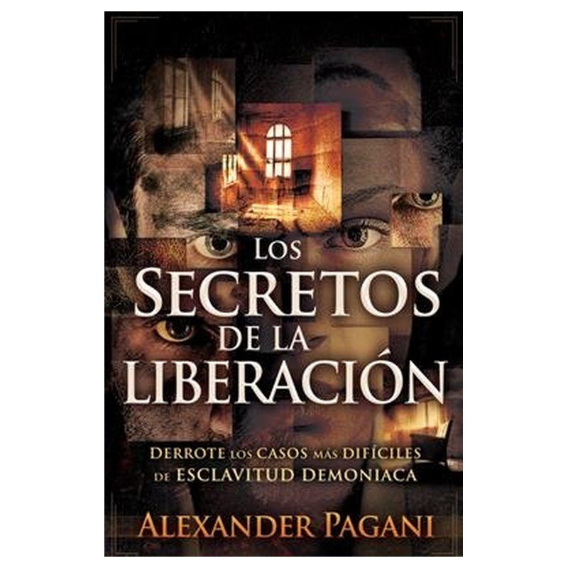 Los Secretos De La Liberacion, Alexander Pagani 1 Los Secretos De La Liberacion, Alexander Pagani