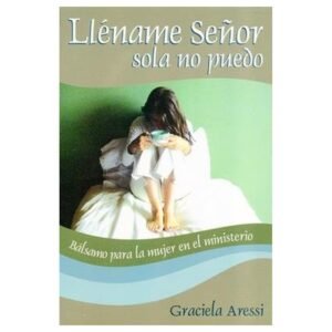Lléname Señor sola no puedo