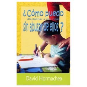 Como Puedo Disciplinar A Mis Hijos Sin Abusar De ellos