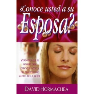 ¿Conoce Usted a su Esposa?