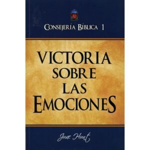 Consejería Biblica/Tomo 01/Victoria sobre las emociones/Rustica