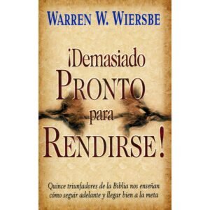 Demasiado Pronto Para Rendirse