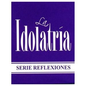 Idolatria/Serie Reflexiones/Paquete X 10 Unidades