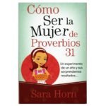 Como ser la mujer de proverbios 31