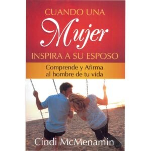 Cuando Una Mujer Inspira a su esposo