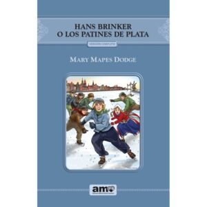 Hans Brinker O Los Patines De Plata