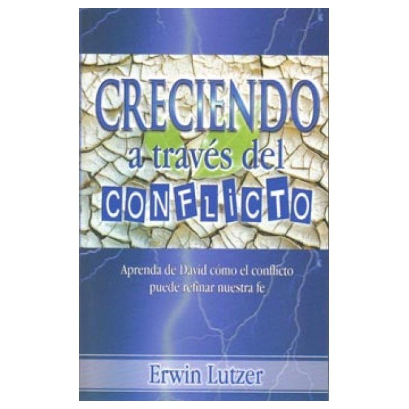CRECIENDO A TRAVES DEL CONFLICTO 1 CRECIENDO A TRAVES DEL CONFLICTO