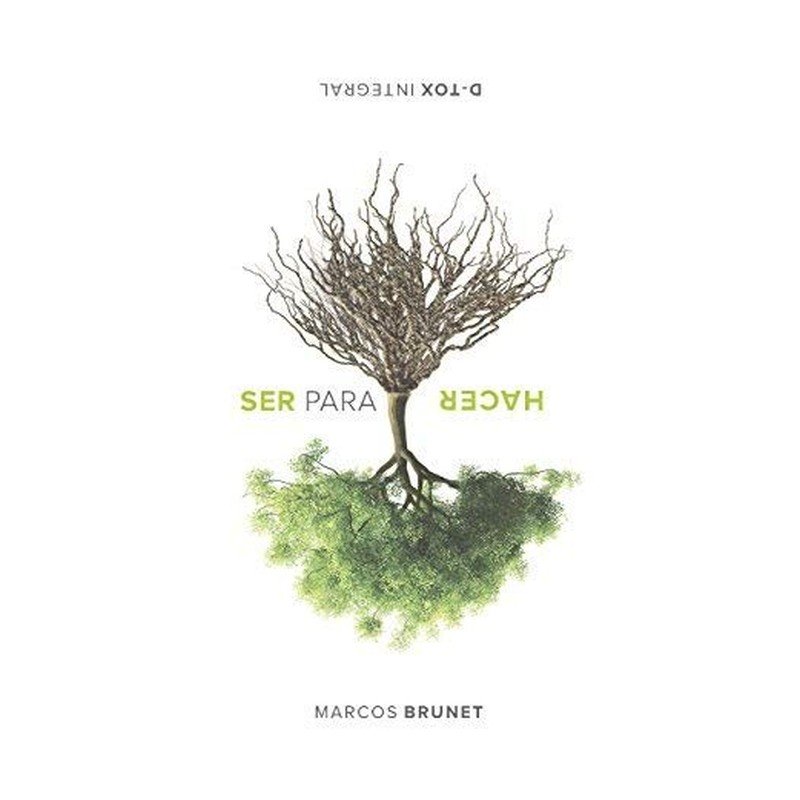 Ser para Hacer – Marcos Brunet 1 Ser para Hacer – Marcos Brunet
