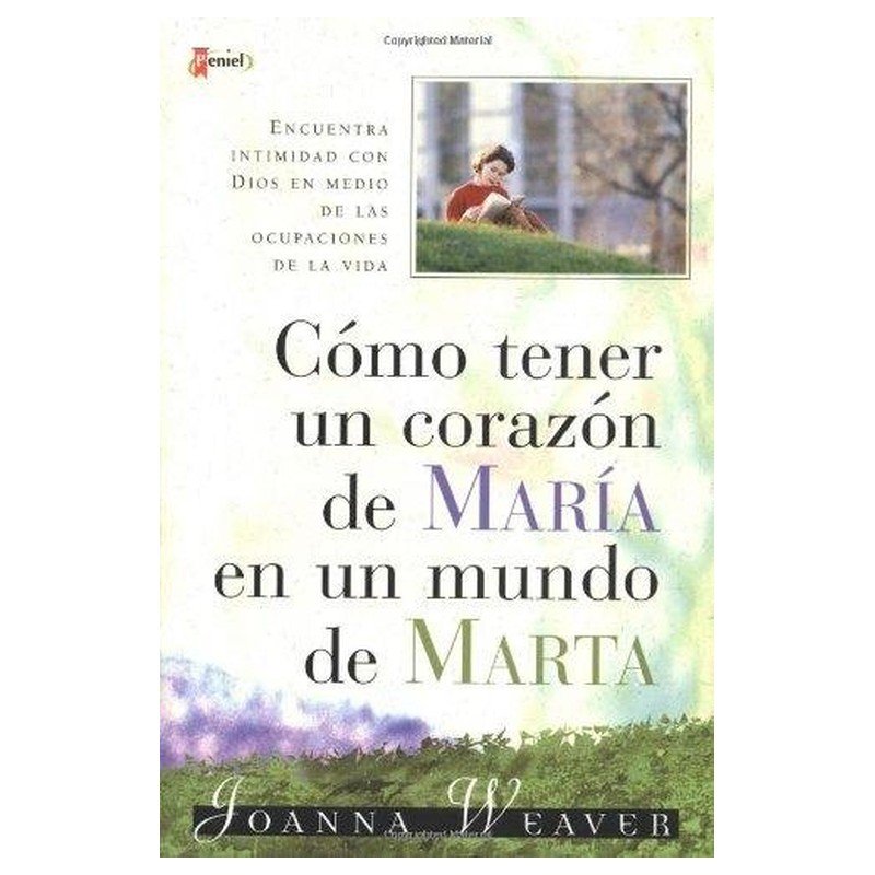 Como Tener un Corazon de Maria en un Mundo de Marta 1 Como Tener un Corazon de Maria en un Mundo de Marta