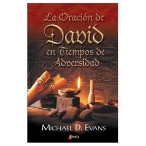 Oracion De David En Tiempos De Adversidad