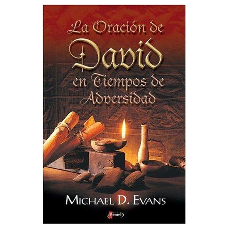 Oracion De David En Tiempos De Adversidad 1 Oracion De David En Tiempos De Adversidad