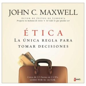 Etica/La Unica Regla Para Tomar Decisiones/Audio Libro/C.D.