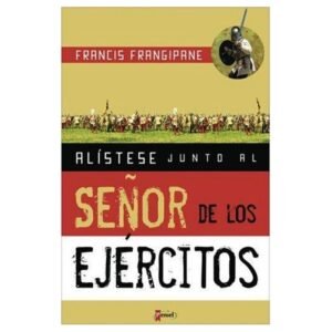 Alistese Junto Al Señor De Los Ejercitos