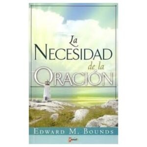La necesidad de la oración