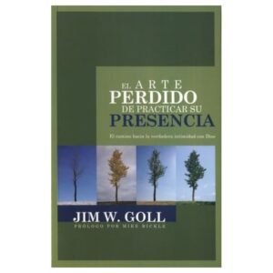 Arte Perdido De Practicar Su Presencia