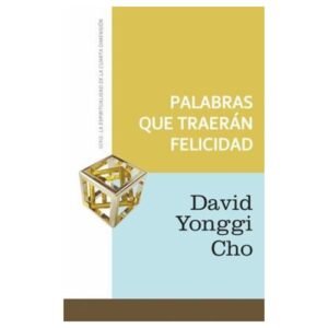 PALABRAS QUE TRAERAN FELICIDAD DAVID YONGGI CHO