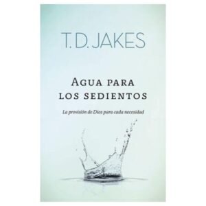 Agua Para Los Sedientos/Bolsilibro