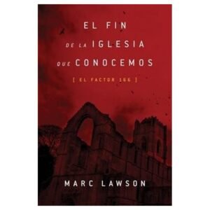 Fin De La Iglesia Que Conocemos