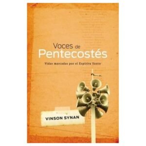 Voces De Pentecostes/Vidas Marcadas Por El Espiritu Santo
