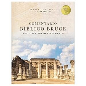 Comentario Biblico Bruce [Comentario] Antiguo y nuevo testamento
