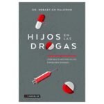 Hijos en las Drogas