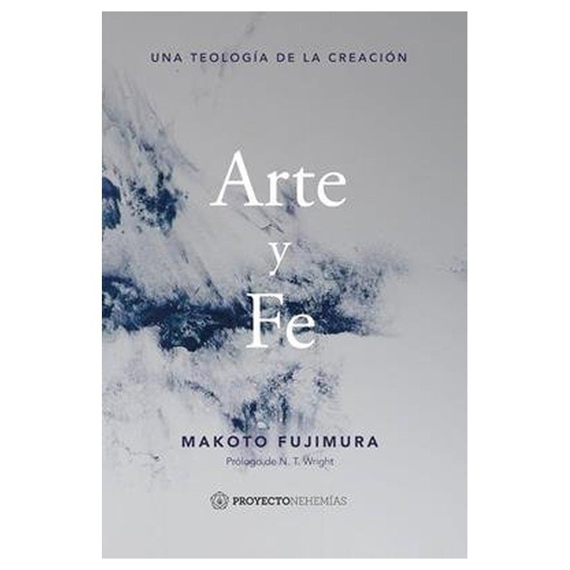 Arte Y Fe/ Una Teologia De La Creacion 1 Arte Y Fe/ Una Teologia De La Creacion