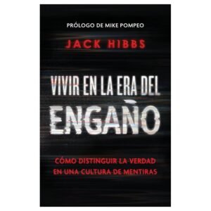 Vivir En La Era Del Engaño