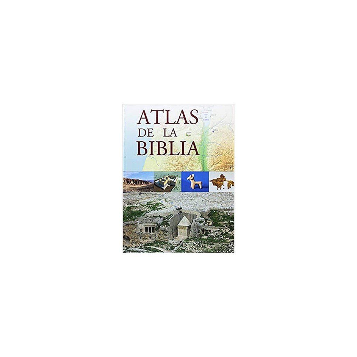 Biblia ATLAS DE LA BIBLIA – ZWICKEL-EGGER-ERNST 1 Biblia ATLAS DE LA BIBLIA – ZWICKEL-EGGER-ERNST