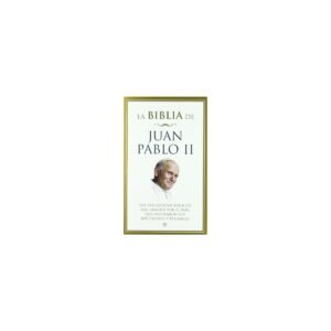 BIBLIA DE JUAN PABLO II LOS FRAGMENTOS BIBLICOS MA