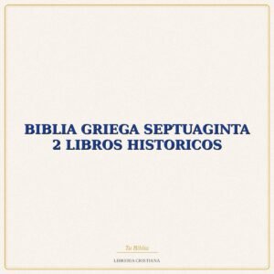 BIBLIA GRIEGA SEPTUAGINTA 2 LIBROS HISTORICOS – FERNANDEZ-SPOTTORNO