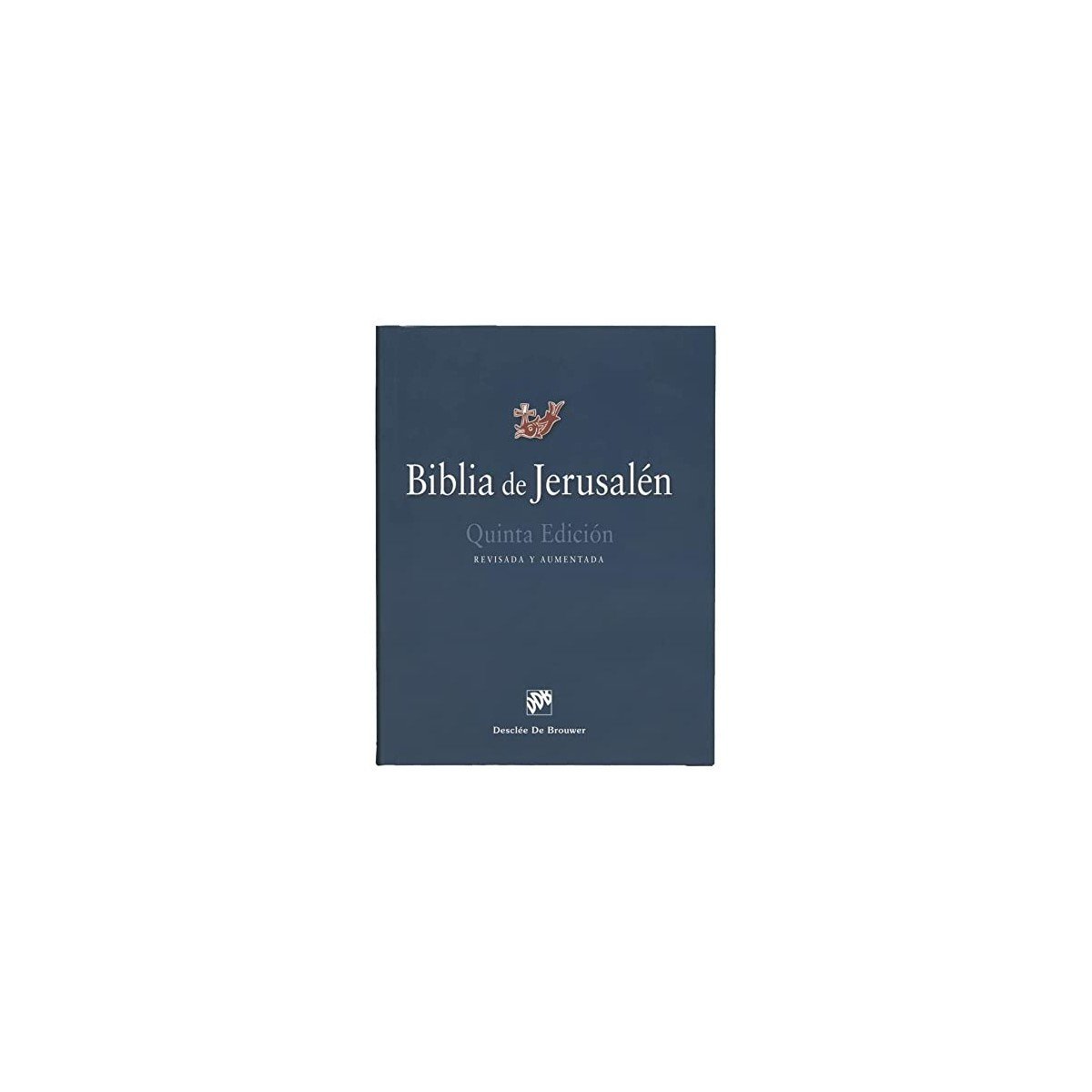 BIBLIA JERU MOD 1 T DURA QUINTA EDICION – DDB 1 BIBLIA JERU MOD 1 T DURA QUINTA EDICION – DDB