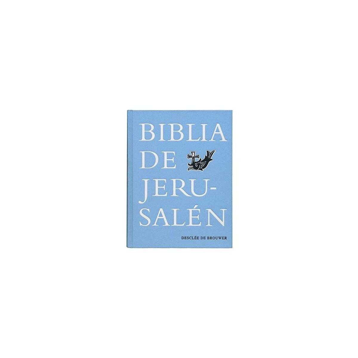 BIBLIA JERU TELA QUINTA EDICION – DDB 1 BIBLIA JERU TELA QUINTA EDICION – DDB