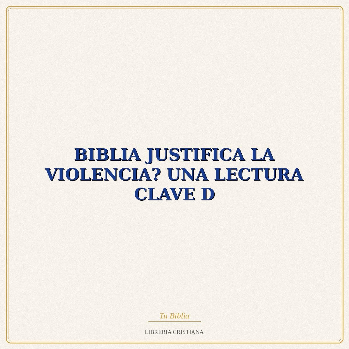 BIBLIA JUSTIFICA LA VIOLENCIA? UNA LECTURA CLAVE D – ARMANDO LEVORATTI 1 BIBLIA JUSTIFICA LA VIOLENCIA? UNA LECTURA CLAVE D – ARMANDO LEVORATTI