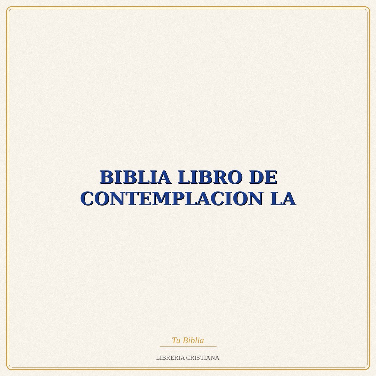 BIBLIA LIBRO DE CONTEMPLACION LA – ROMULO CUARTAS 1 BIBLIA LIBRO DE CONTEMPLACION LA – ROMULO CUARTAS