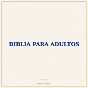 BIBLIA PARA ADULTOS – MAXIMO GARCIA RUIZ