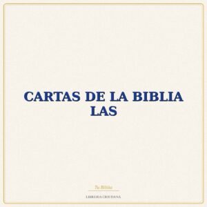 Biblia CARTAS DE LA BIBLIA LAS – CELADEC