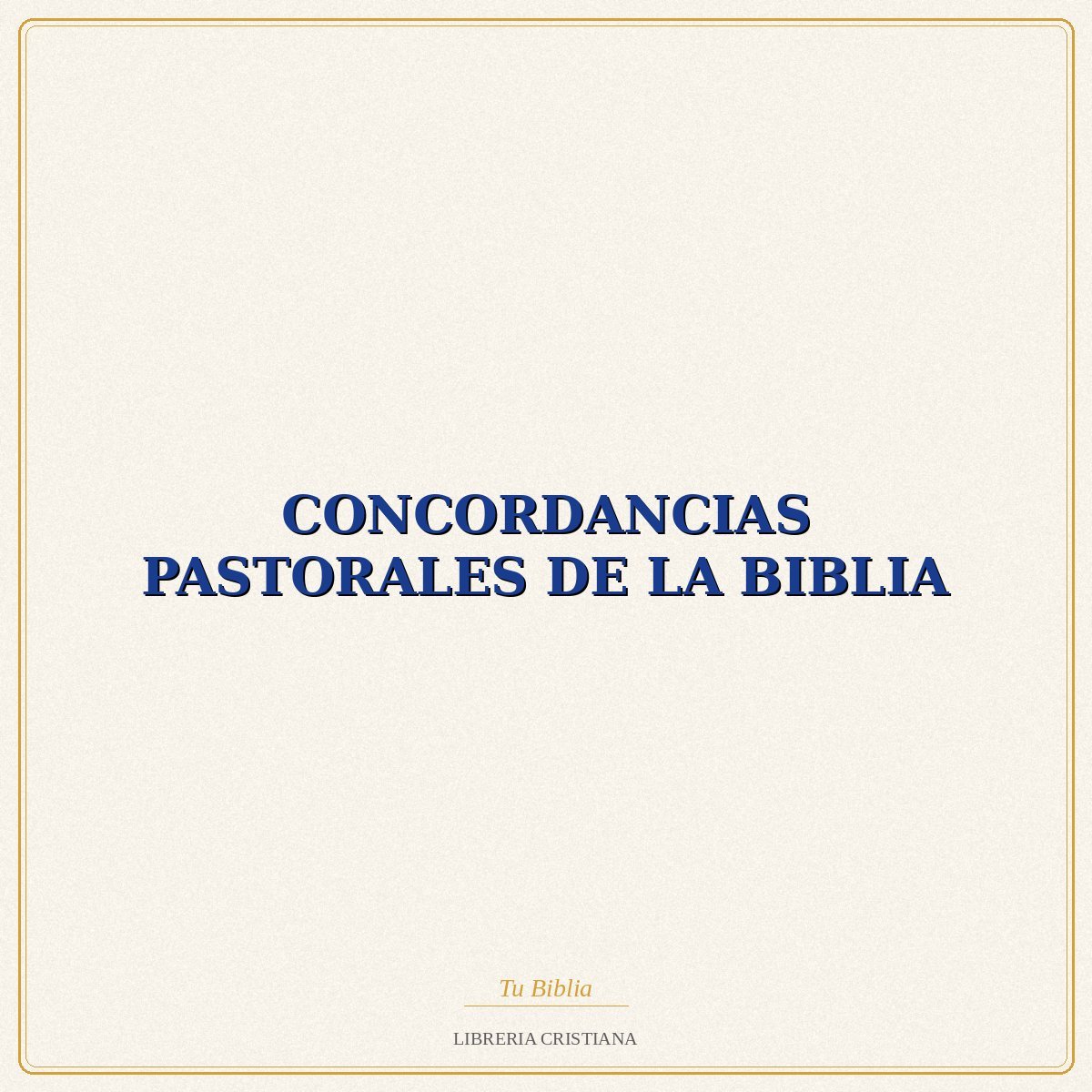 Biblia CONCORDANCIAS PASTORALES DE LA BIBLIA – PEDRO FRAILE YECORA 1 Biblia CONCORDANCIAS PASTORALES DE LA BIBLIA – PEDRO FRAILE YECORA