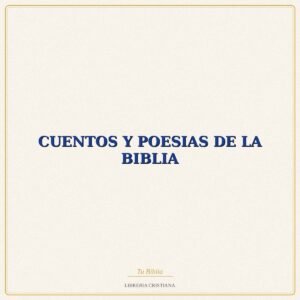 Biblia CUENTOS Y POESIAS DE LA BIBLIA – CELADEC