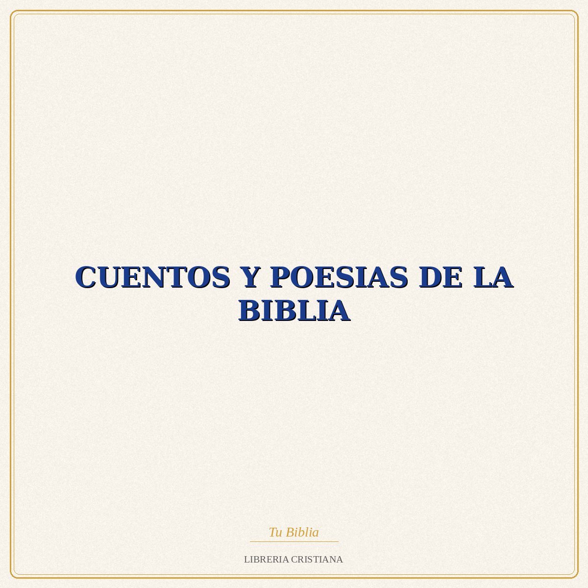 Biblia CUENTOS Y POESIAS DE LA BIBLIA – CELADEC 1 Biblia CUENTOS Y POESIAS DE LA BIBLIA – CELADEC