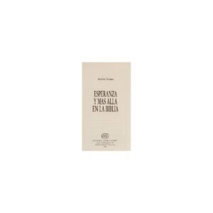 Biblia ESPERANZA Y MAS ALLA EN LA BIBLIA – ANDRES TORNOS
