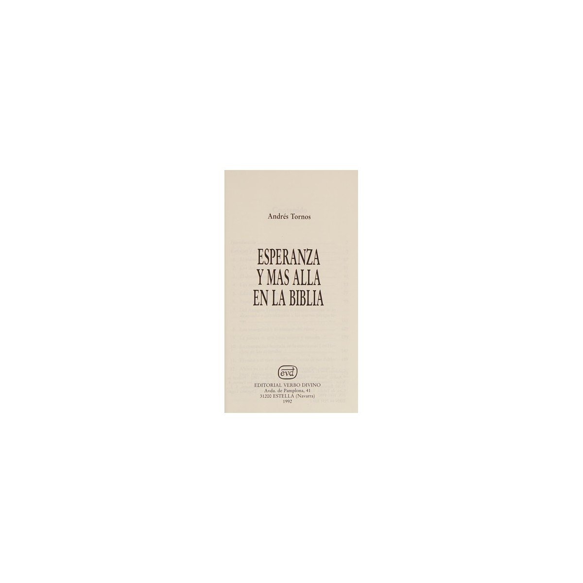 Biblia ESPERANZA Y MAS ALLA EN LA BIBLIA – ANDRES TORNOS 1 Biblia ESPERANZA Y MAS ALLA EN LA BIBLIA – ANDRES TORNOS
