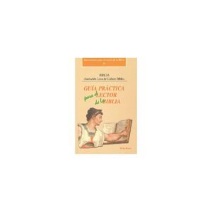 Biblia GUIA PRACTICA PARA EL LECTOR DE LA BIBLIA – ASOC LAICA CULT BIBL